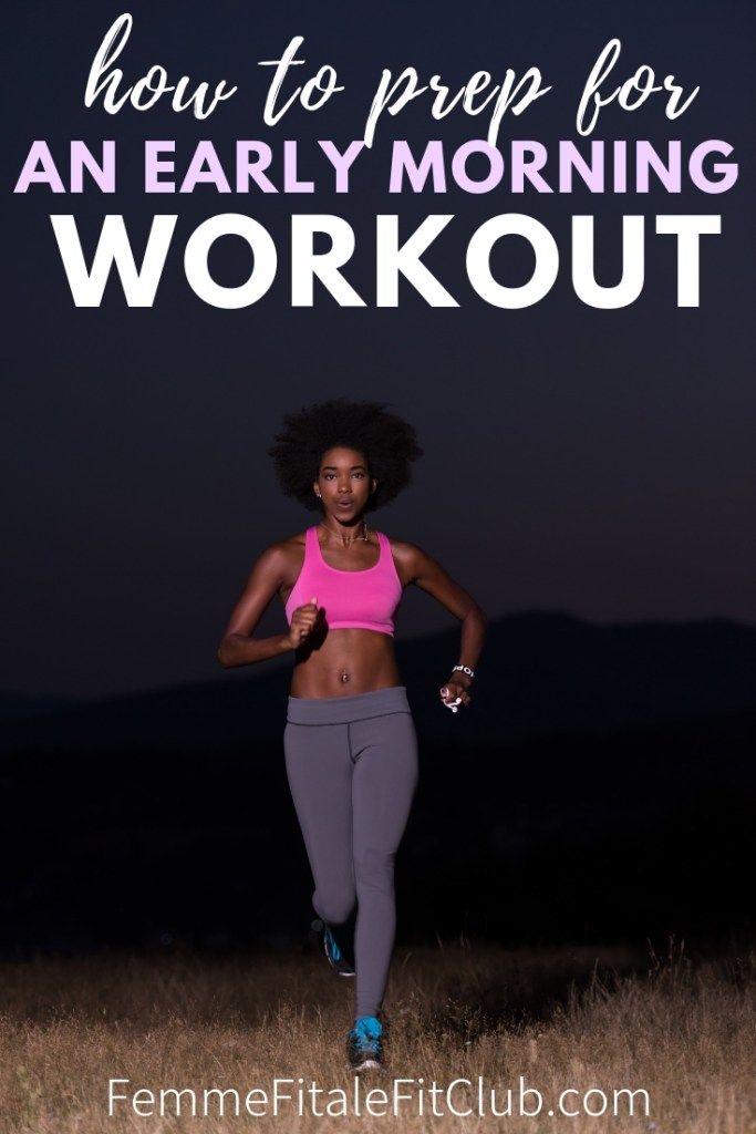 a woman running with the words how to prep for an early morning workout