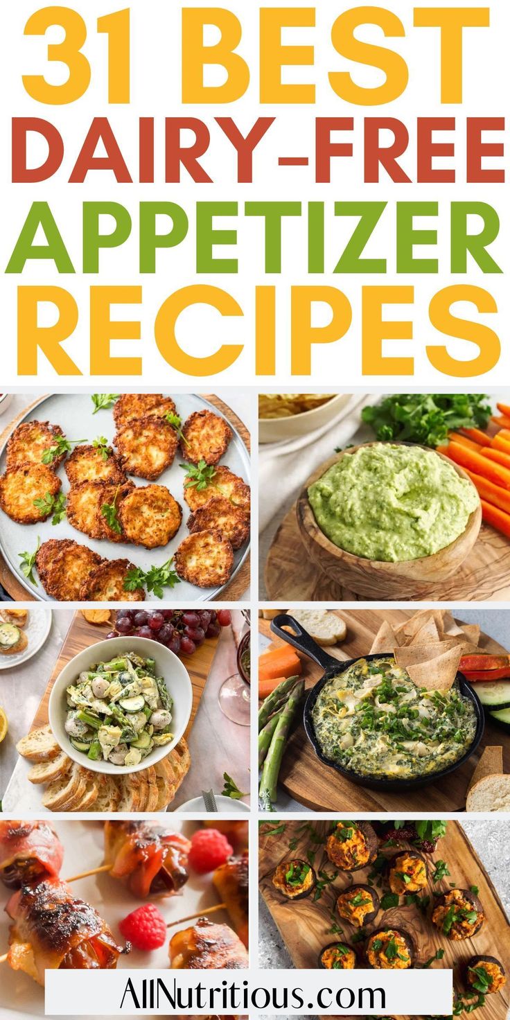 the best dairy - free appetizer recipes from allnutritious com are you ready to enjoy them?