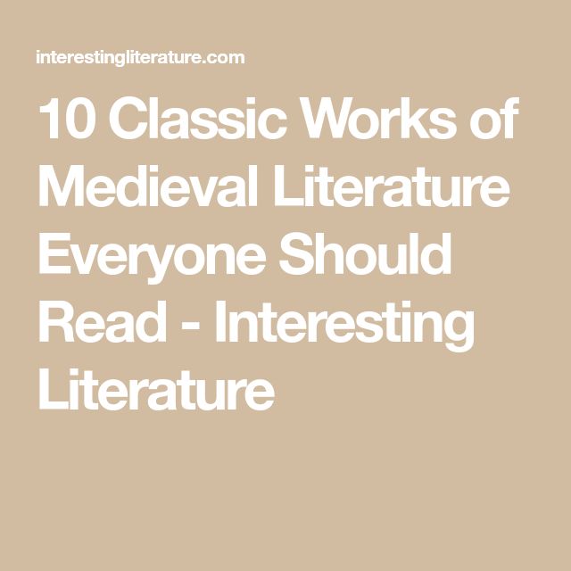 the words 10 classic works of medieval literature everyone should read - interesting literature for kids