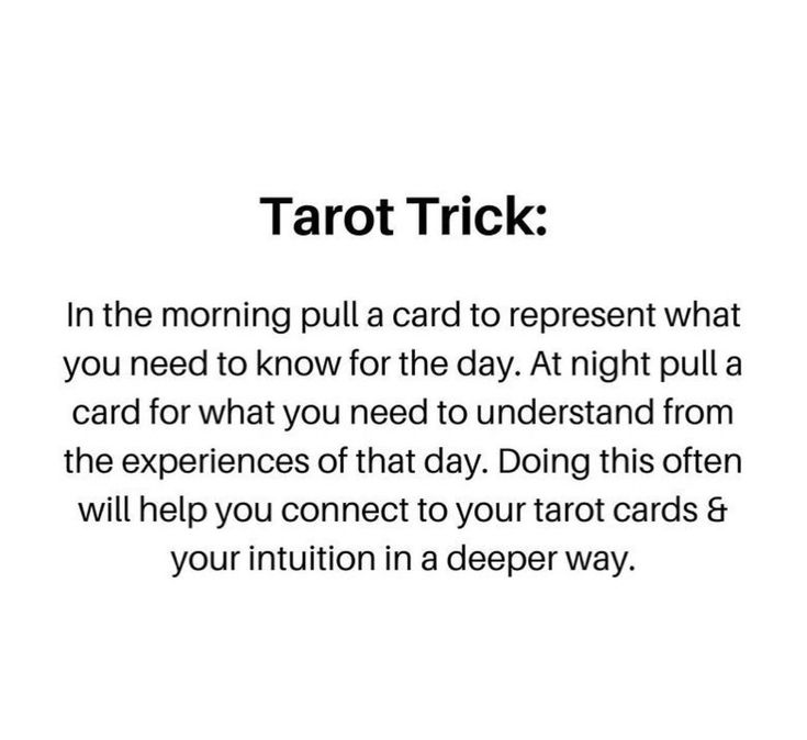 a card that says tarot trick in the morning pull a card to represent what you need to know for the day