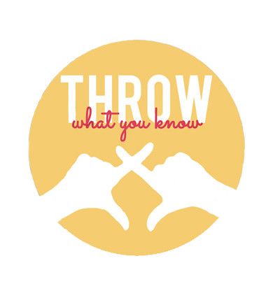 the words throw what you know are in front of a yellow circle with two hands holding each other