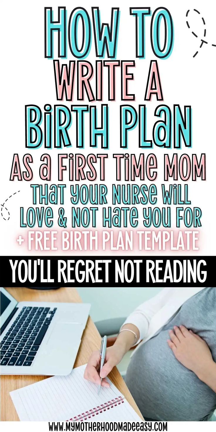 a pregnant woman writing on her notebook with the text how to write a birth plan as a first time mom that your nurse will love & not hate you for