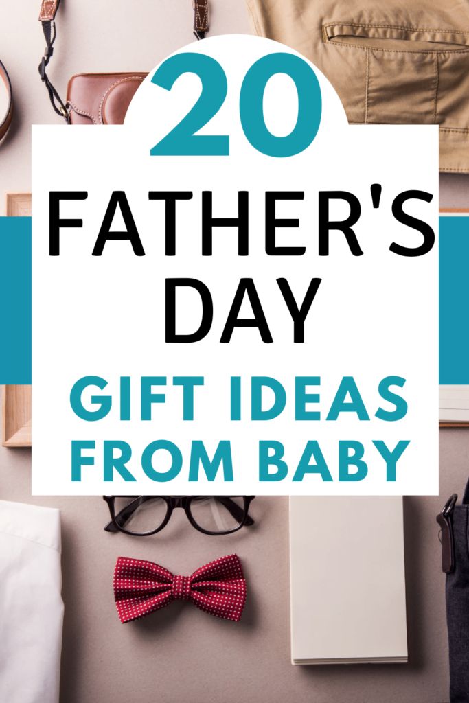 the words father's day gift ideas from baby on top of a table with accessories