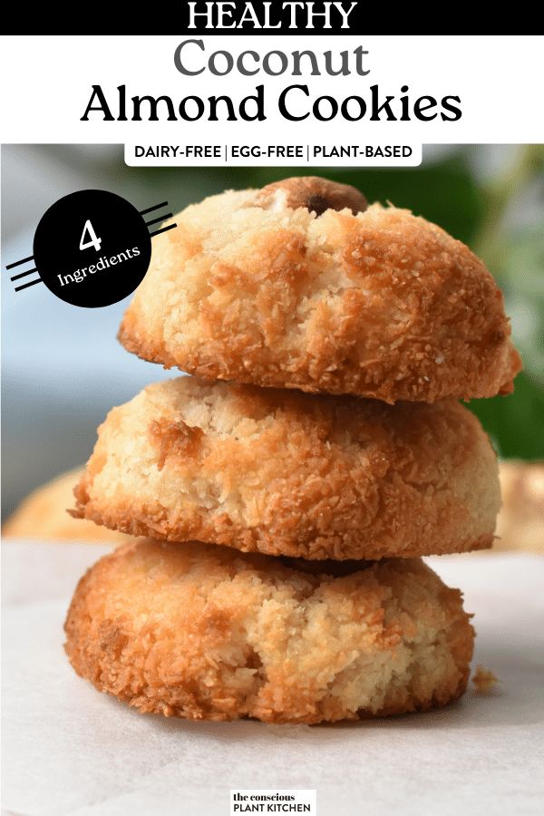 three cookies stacked on top of each other with the title healthy coconut almond cookies dairy - free egg - free plant - based