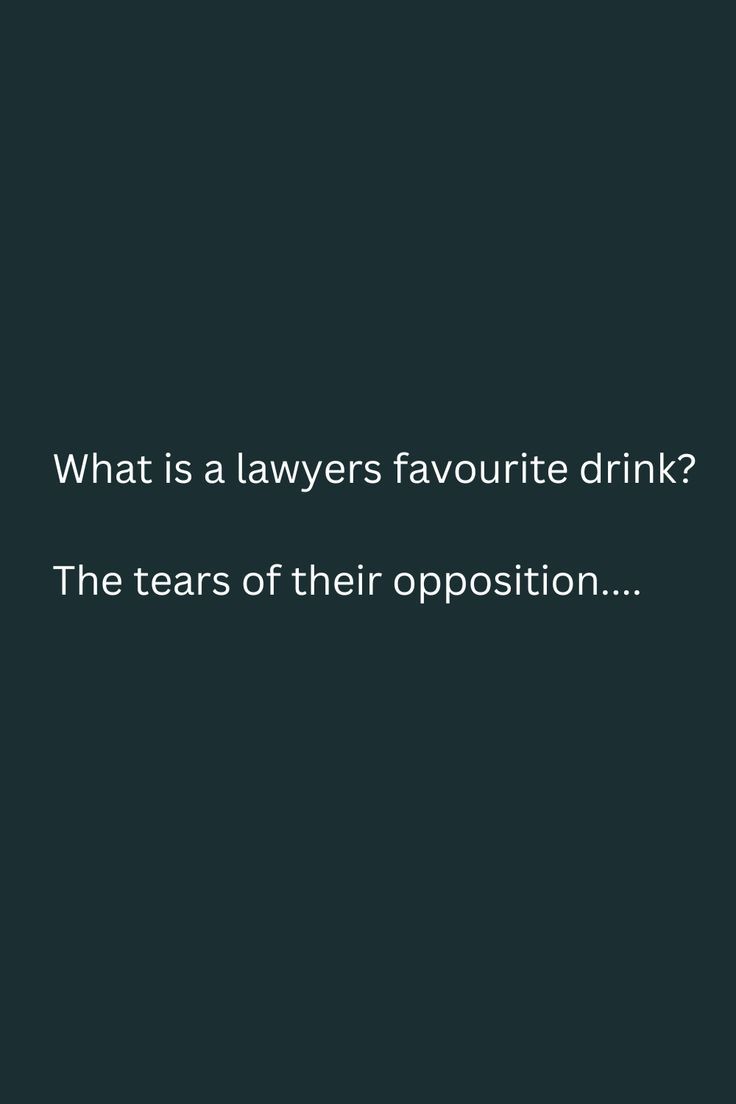 a black and white photo with the words, what is a laws favorite drink?