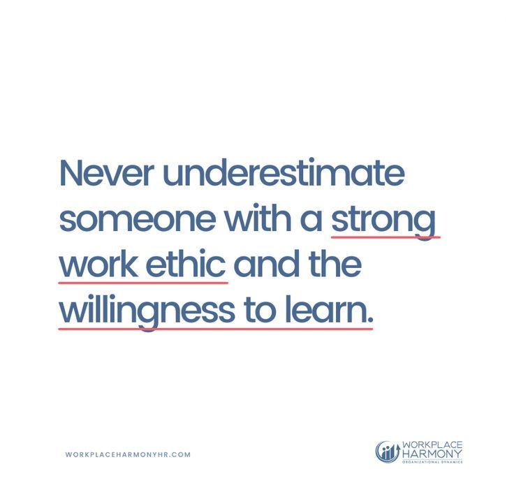 a quote that says never underestimate someone with a strong work ethic and the