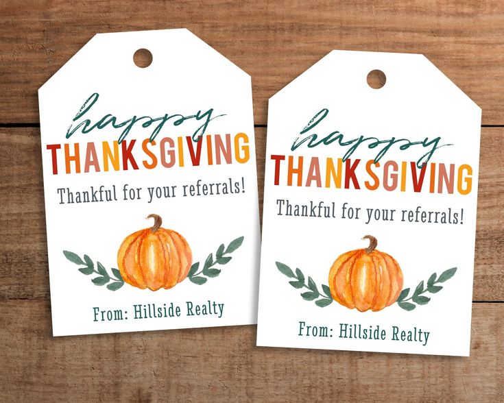 two thanksgiving gift tags with the words happy thanksgiving, thanks for your refers and from hillside realty