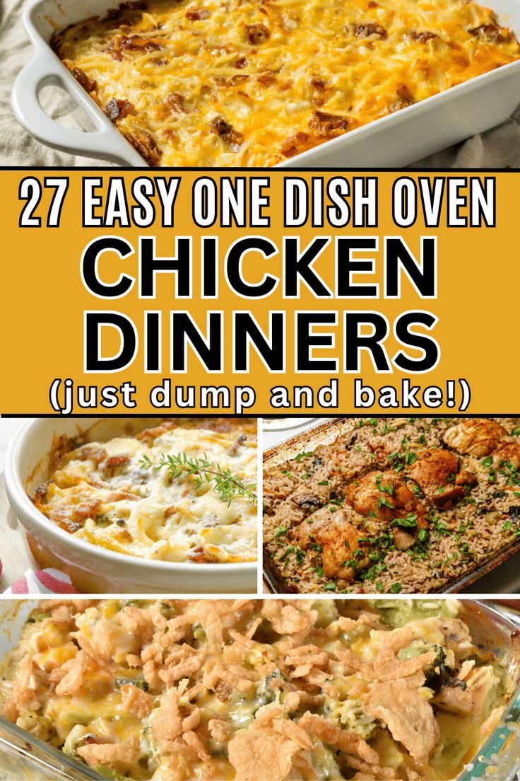 chicken meal with text overlay that reads, 27 one dish oven chicken meals just dump and bake