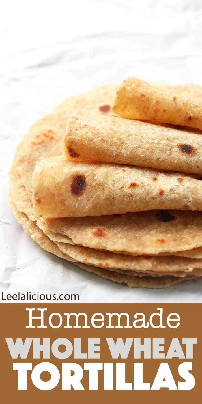 homemade whole wheat tortillas stacked on top of each other with text overlay