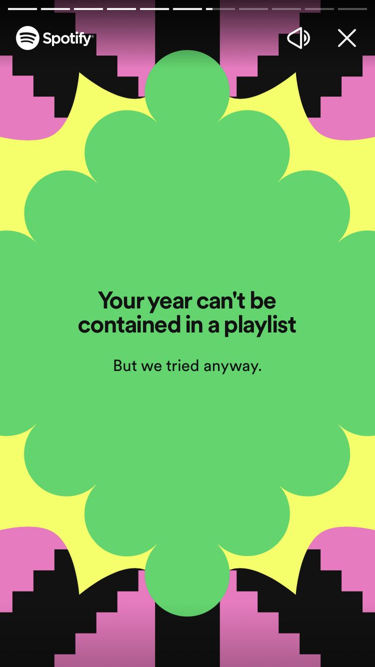 a green and pink poster with the words your year can't be contained in a playlist