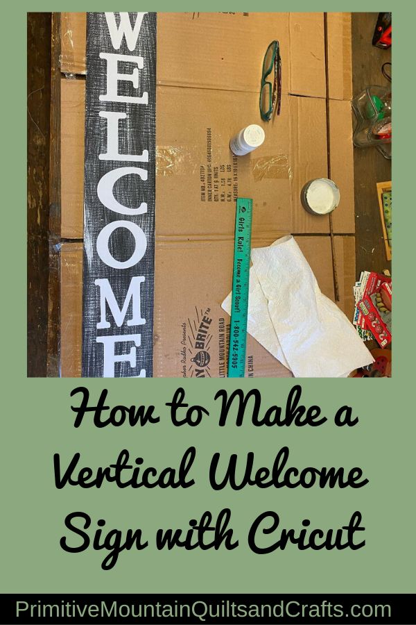 a sign that says welcome and some other things on the ground with text reading how to make a vertical welcome sign with cricut