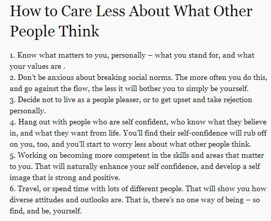 Not To Care What People Think, To Think About, Why Do People Act Like They Care, Detail Oriented People, Care Less About What People Think, How To Stop Caring About Others, Not Care What People Think Quotes, Do Not Care What Others Think Quotes, Stop Caring What Other People Think