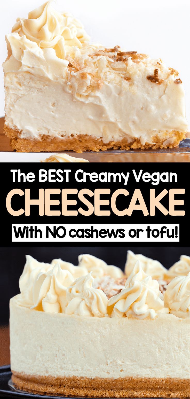 the best creamy vegan cheesecake with no cashews or tofu