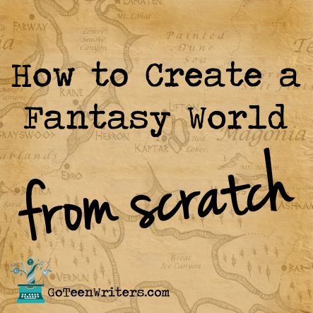 an old map with the words how to create a fantasy world from scratch on it