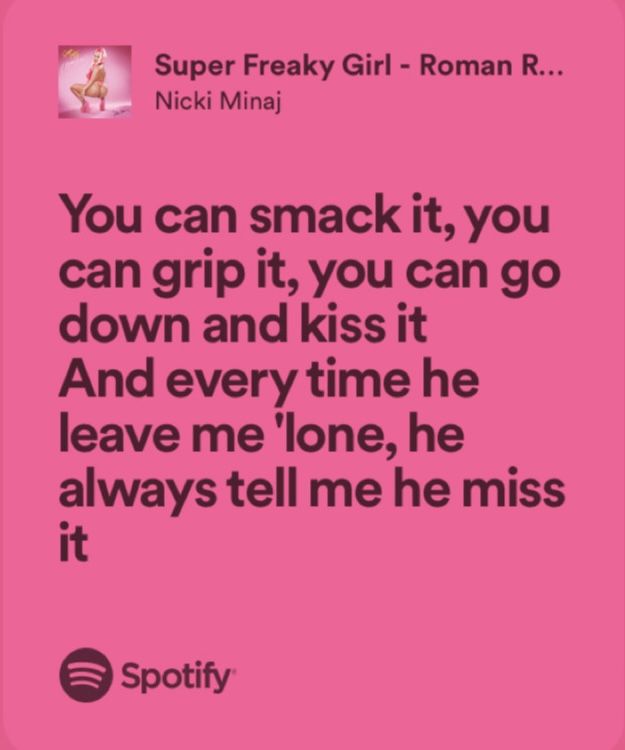 super freaky girl by nicki minaj — spotify lyrics Niki Minaj Lyrics, Nicki Minaj Spotify Lyrics, Nicki Minaj Quotes Lyrics Songs, Nicki Minaj Song Lyrics, Nicki Minaj Songs, Nicki Minaj Lyrics, Ashido Mina, Nicki Minaj Quotes, Spotify Aesthetic