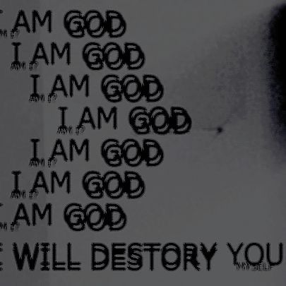 a black and white photo with the words i am god, i am god, i am god