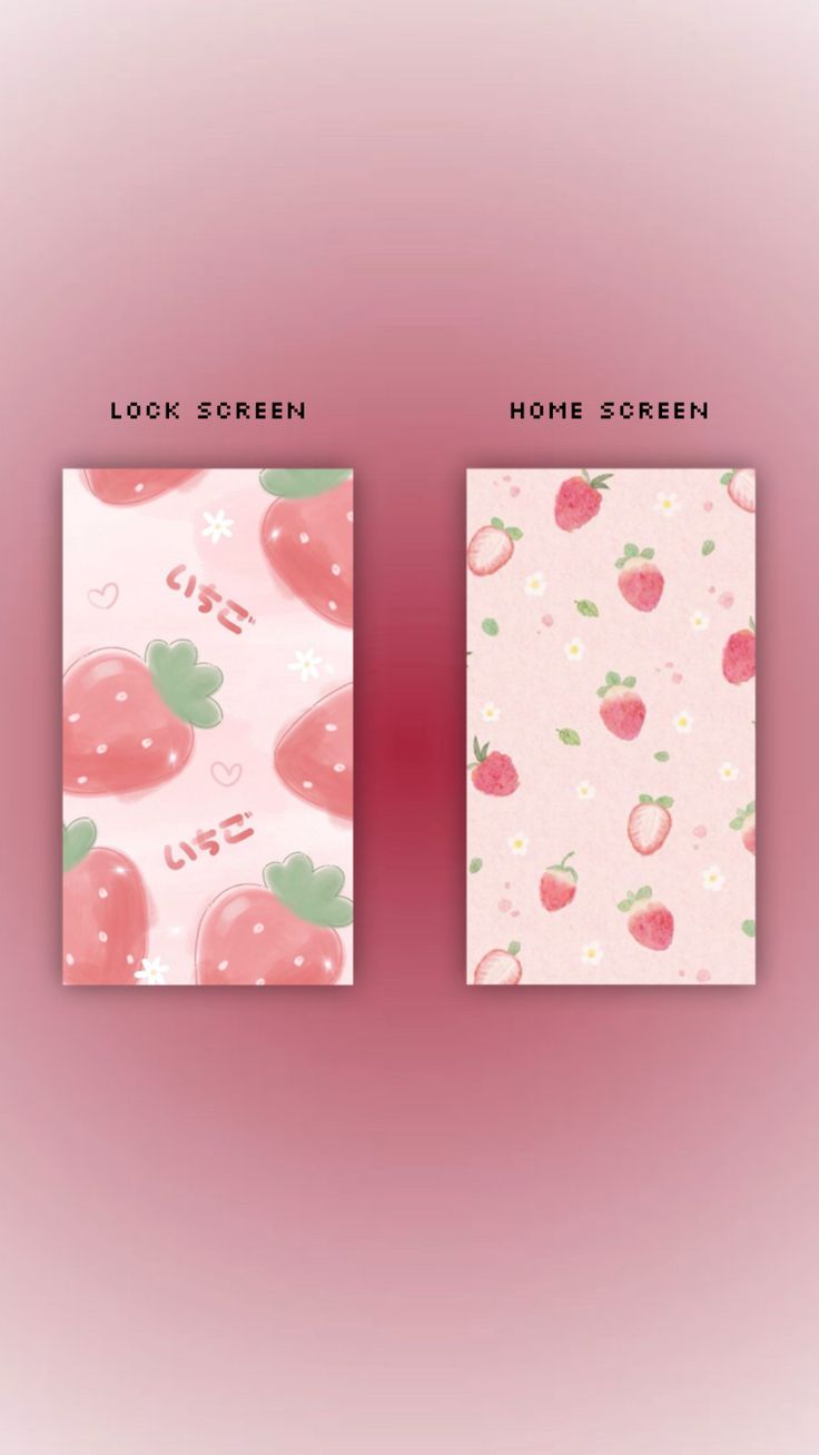 two pink wallpapers with strawberries on them and the words look sorren home screen