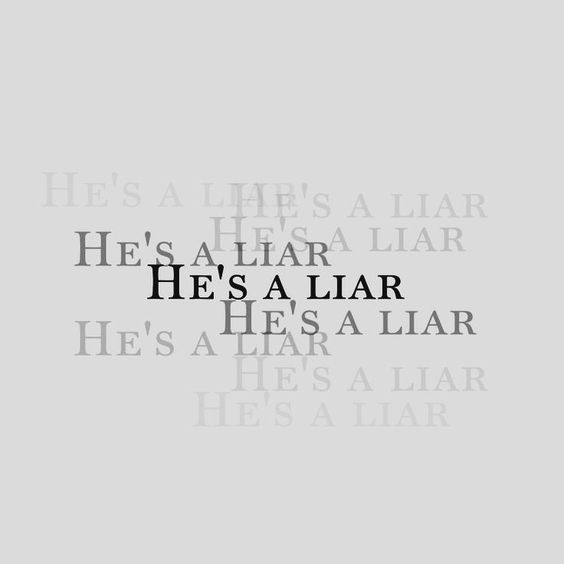 an image of the words he's a liar written in black on a gray background