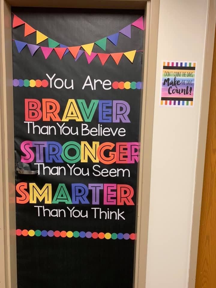 a bulletin board that says you are braver than you believe stronger than you seem smarter than you think