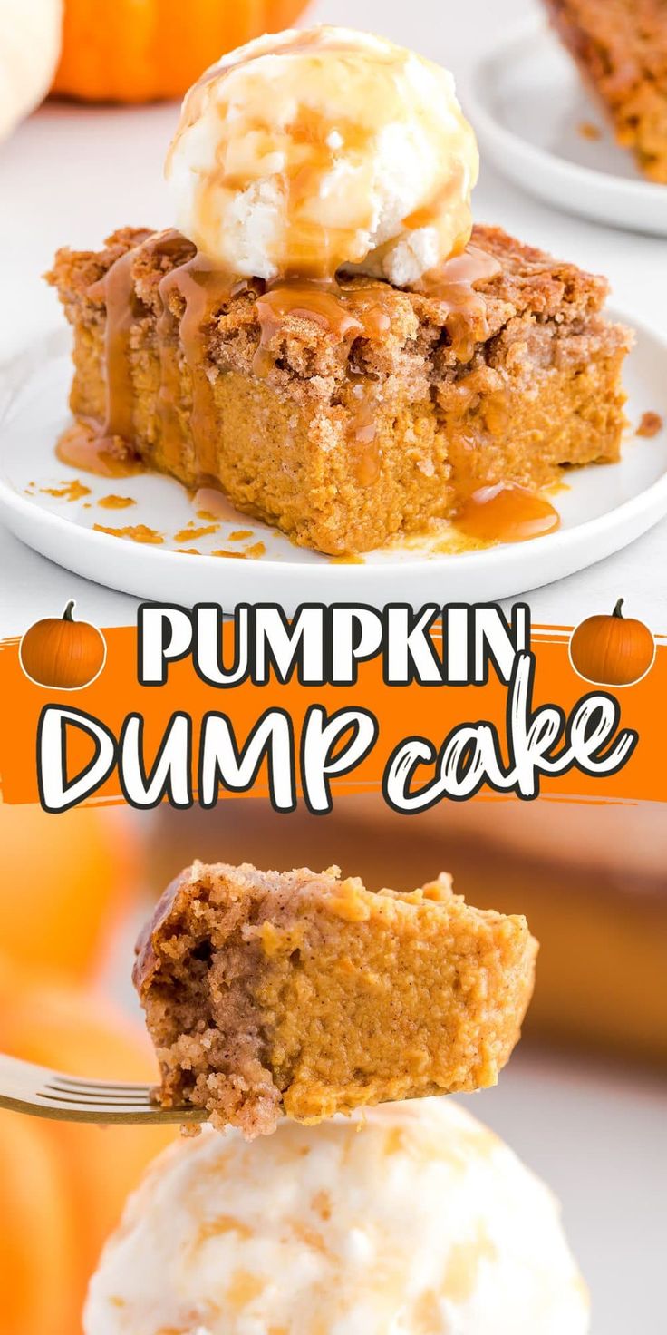 pumpkin dump cake with ice cream on top and the words pumpkin dump cake above it