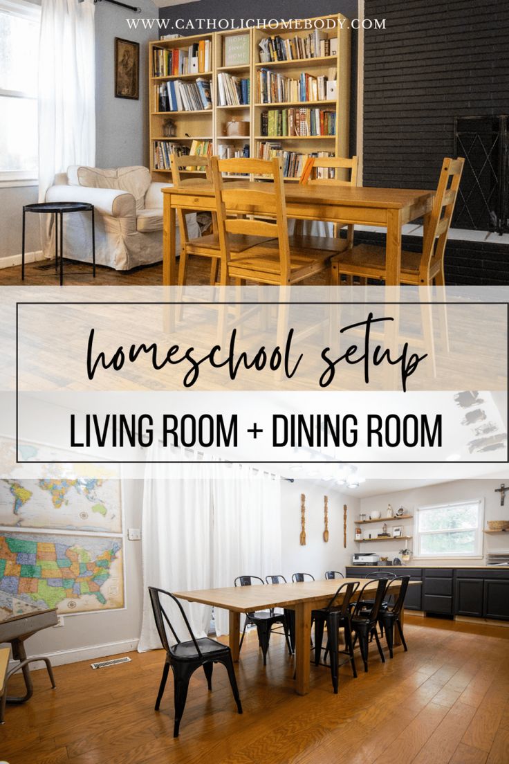 the dining room and living room are in this collage with text that reads homeschool setups