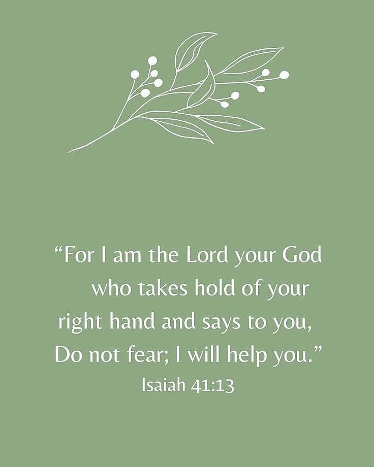 a green background with the words for i am the lord your god who takes hold of your right hand and says to you do not fear, will help you