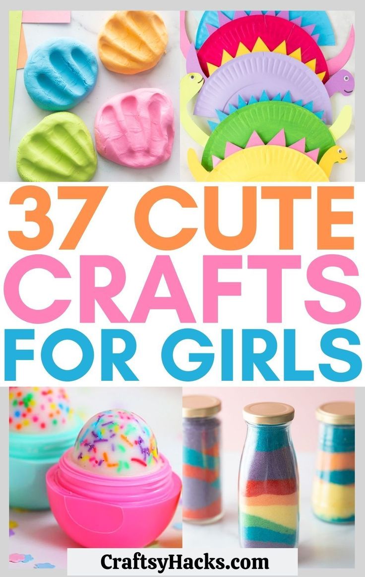 37 cute crafts for girls that are easy to make and great for any age child