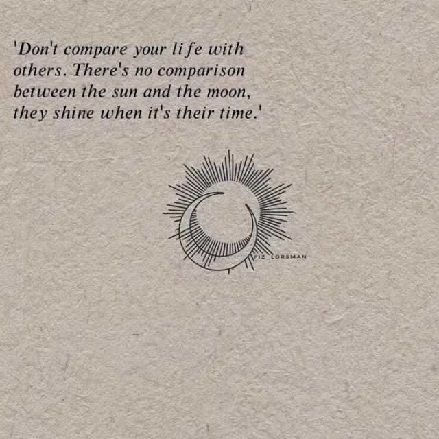 an old book with the words don't compare your life with others there's no comparison between the sun and the moon, they shine when it's their time