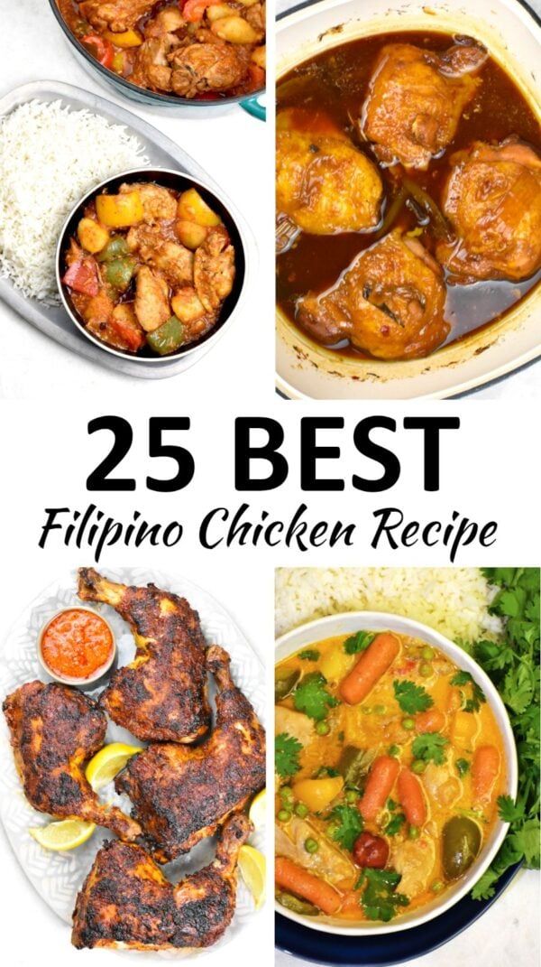 the 25 best filipino chicken recipe is featured in this collage with different pictures