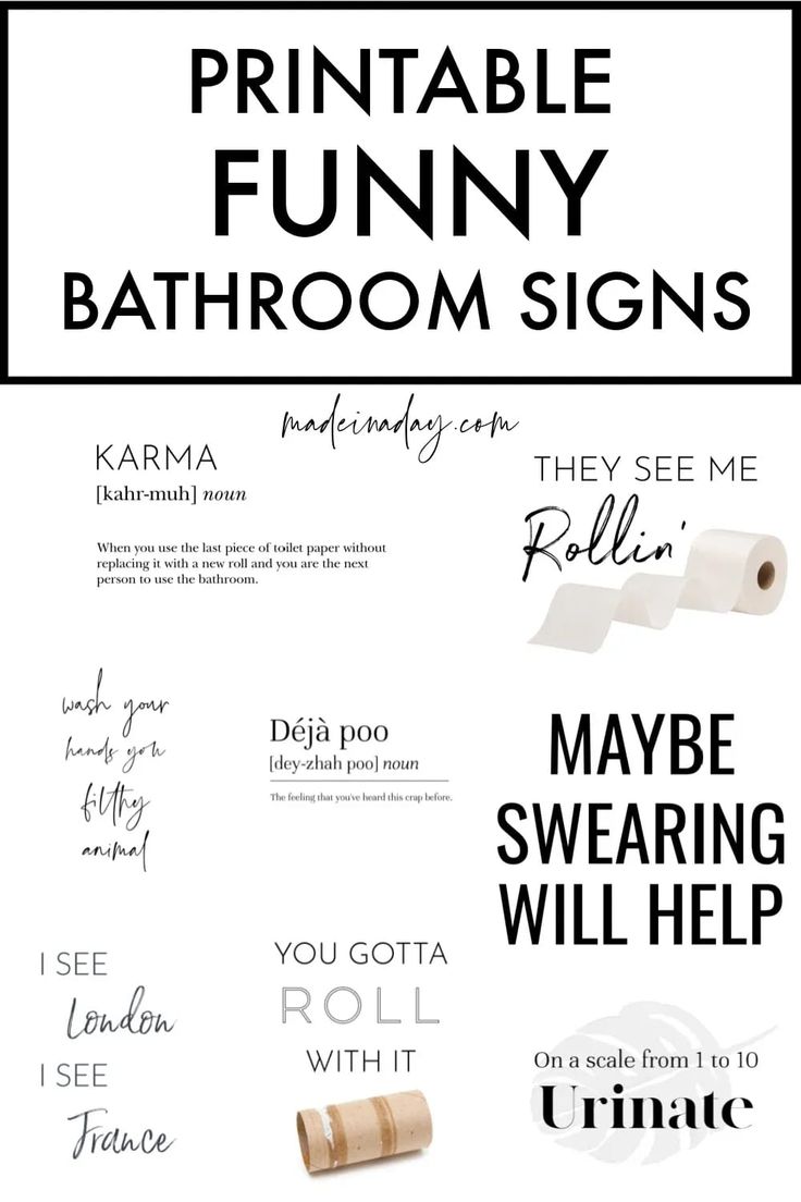 the printable funny bathroom signs are in black and white, with different font styles