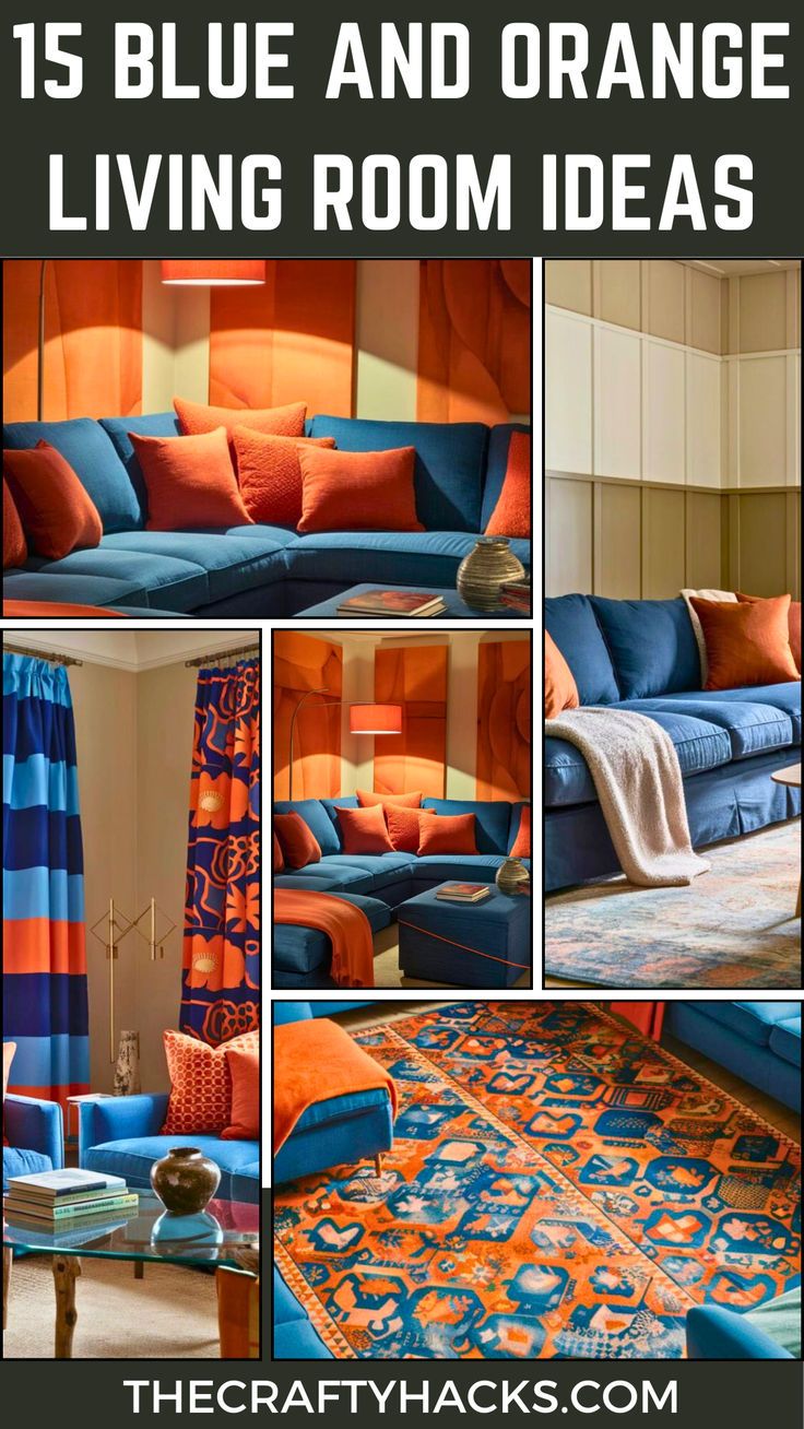 A collection of 15 living room design ideas featuring blue and orange color schemes. Each image shows different ways to integrate these vibrant and complementary colors into home decor for a lively and balanced ambiance.