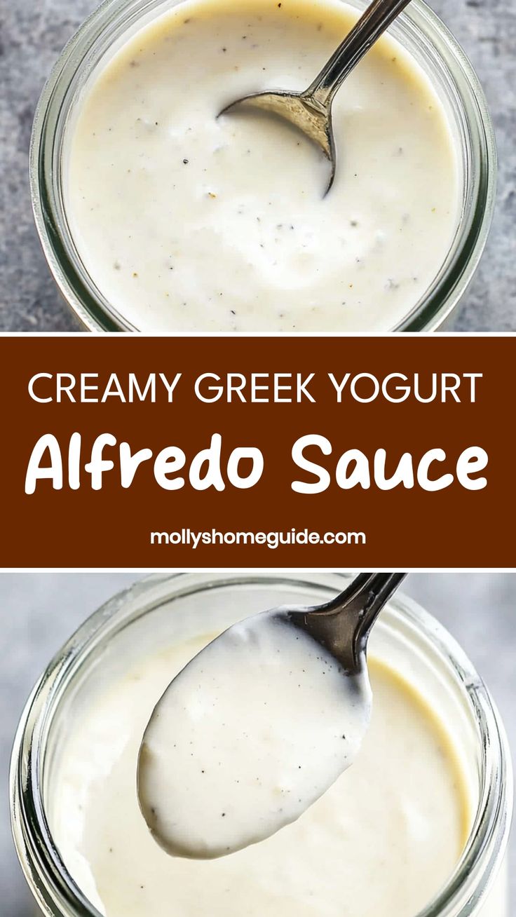 creamy greek yogurt in a glass jar with a spoon on top and the words, alfredo sauce above it