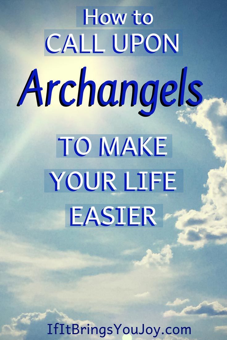 the words how to call upon archanges to make your life easier on a blue sky background