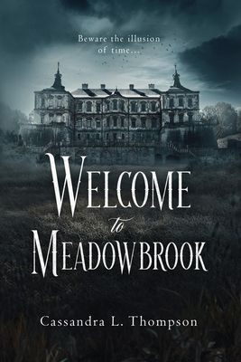 the cover for welcome to meadow brook, with an old house in the background and dark clouds