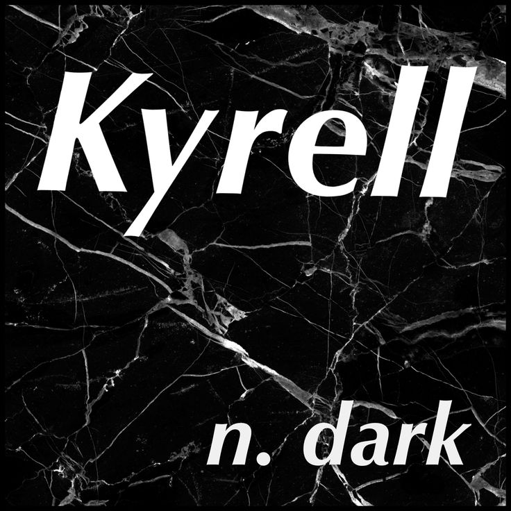 a black and white photo with the words kyrell n dark on it