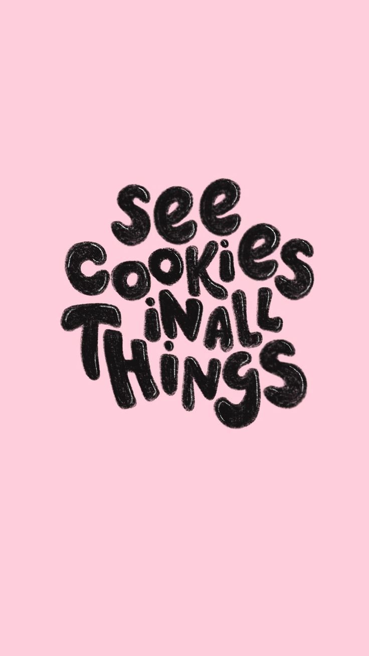 the words see cookies final things are written in black ink on a pink background