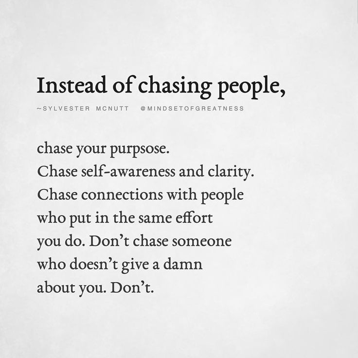 a white piece of paper with the words instead of chasing people, chase your purpose chase self - awareness and clarify