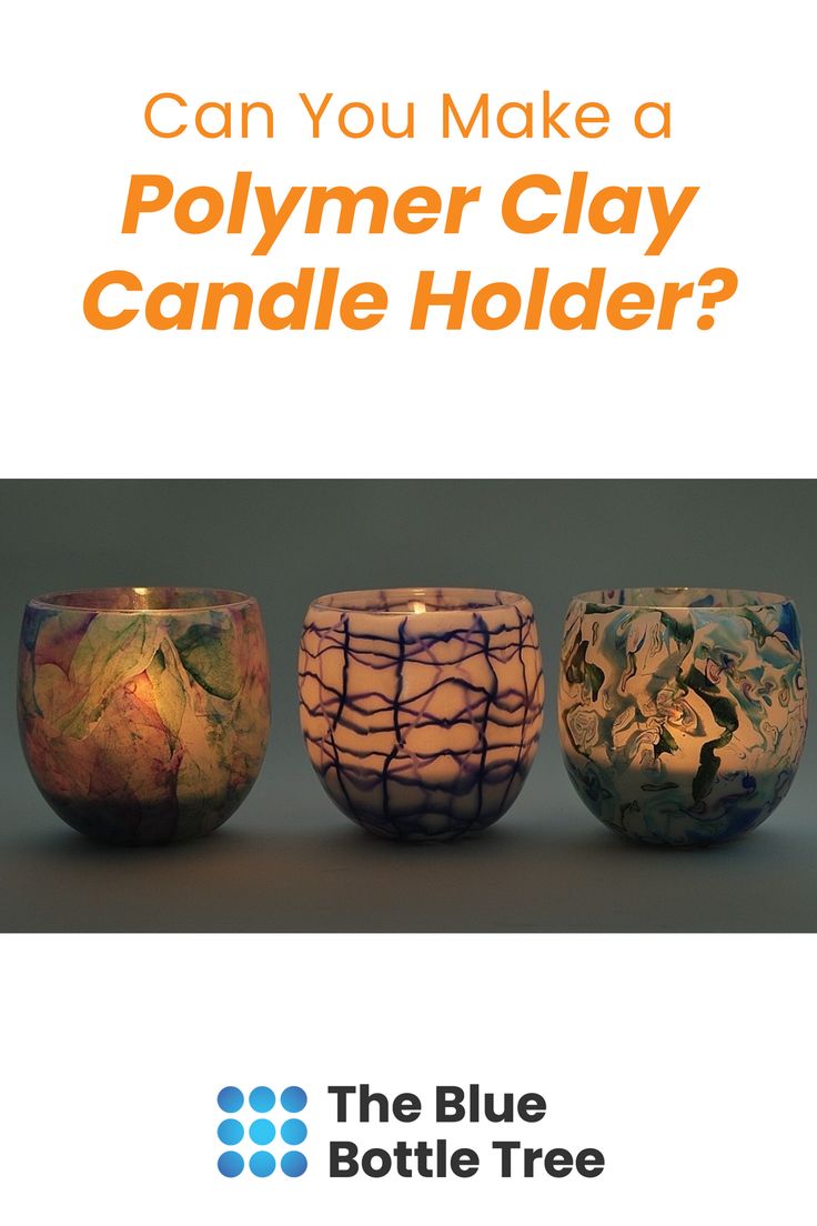 three vases sitting next to each other with the words can you make a polymer clay candle holder?