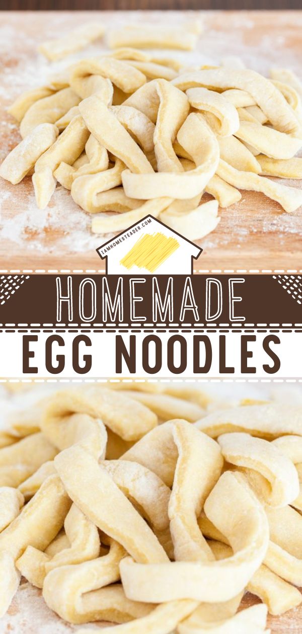 homemade egg noodles on a cutting board with text overlay that reads homemade egg noodles