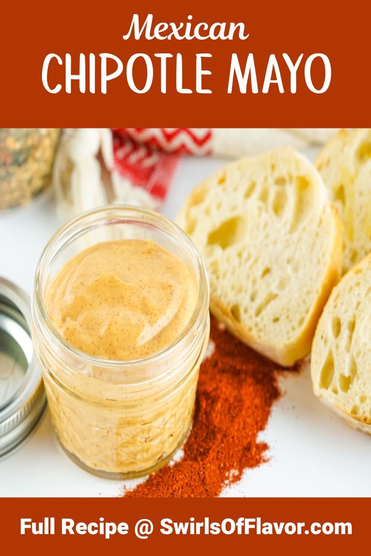 mexican chipotle mayo in a jar next to bread and spices