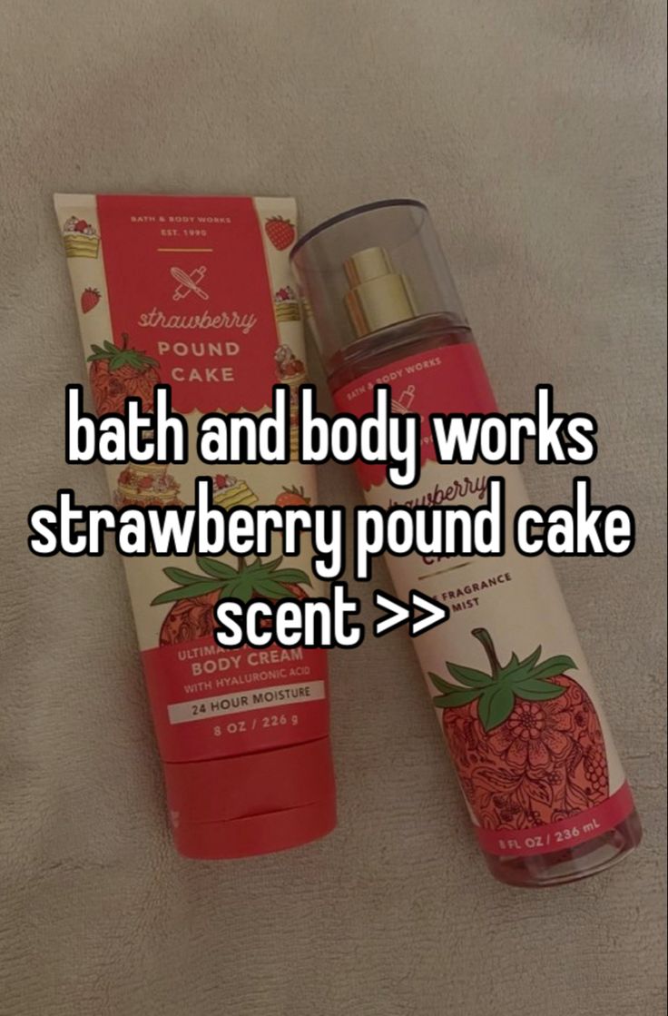 #bathandbodyworks #strawberry Strawberry Pound Cake, Perfume Lotion, Pound Cake With Strawberries, Beauty Routine Tips, Pretty Skin Care, Perfume Lover, Pretty Skin, Body Care Routine, Body Skin Care Routine