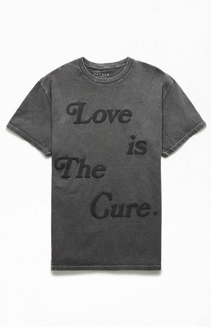 Love Is The Cure Puff Graphic T-Shirt Pacsun Mens, My Mobile Number, Lifestyle Clothing, Cute Simple Outfits, Man In Love, Mens Graphic Tee, Cool Tees, Pacsun, Cool Style