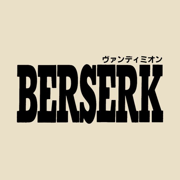 the words berserk written in black on a beige background with japanese characters behind it