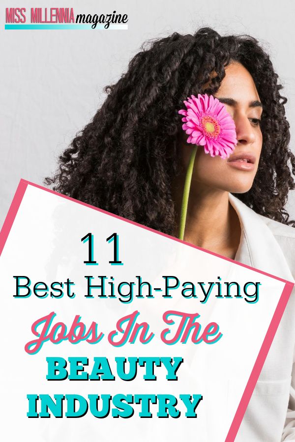 a woman holding a flower with the words 11 best high paying jobs in the beauty industry