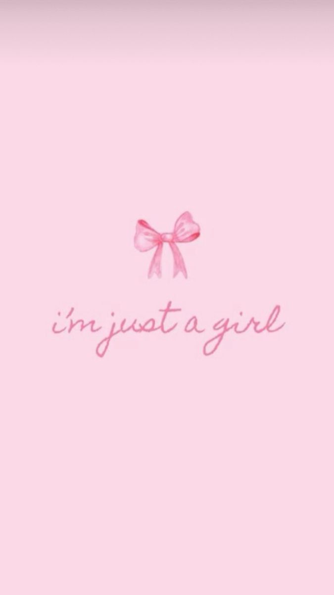 a pink wallpaper with the words, i'm just a girl