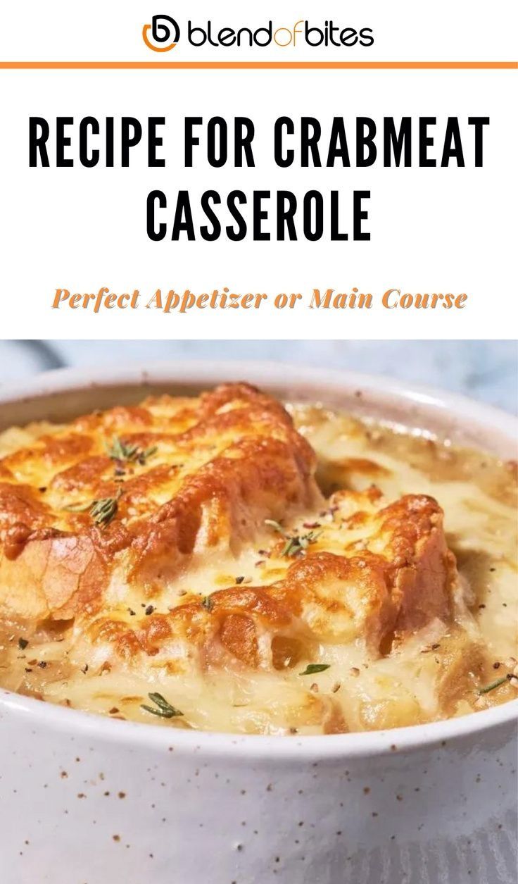 the recipe for crabmeat casserole is shown in a white bowl with text overlay