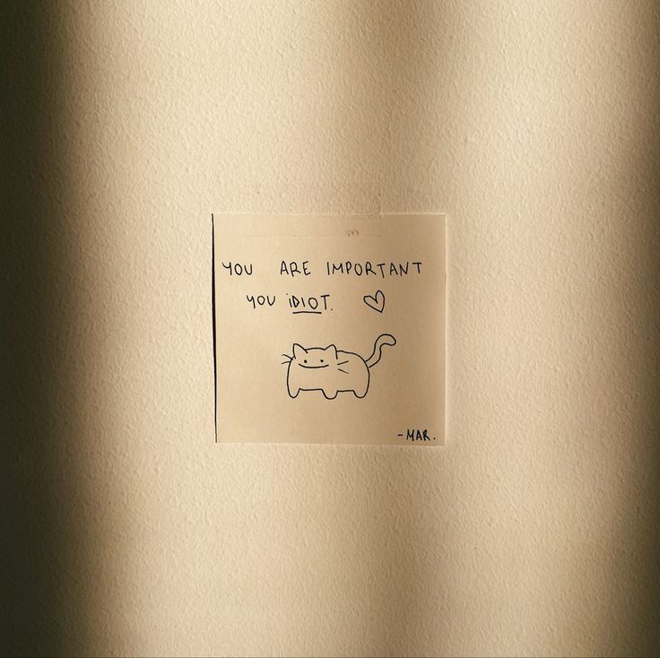 a piece of paper with an image of a cat and the words you are important on it