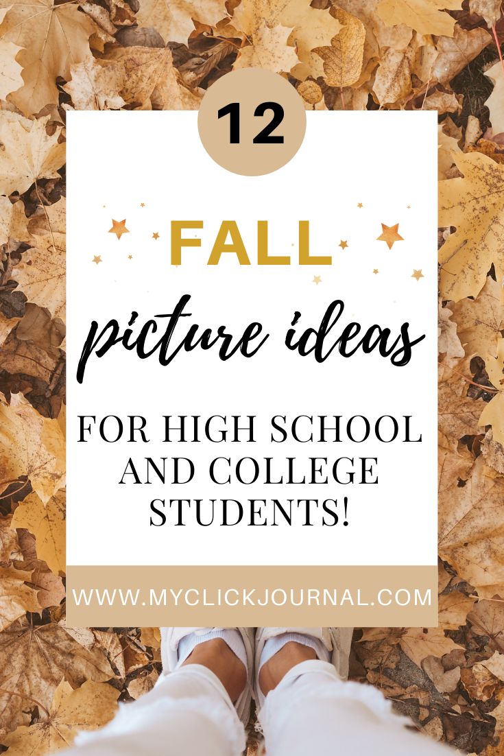 a person standing in leaves with text overlay reading 12 fall picture ideas for high school and college students