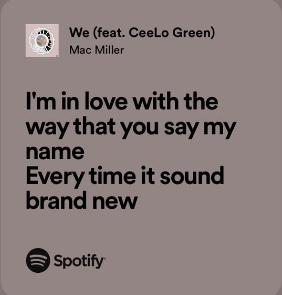 an ad for spotify with the caption i'm in love with the way that you say my name every time it sound brand new