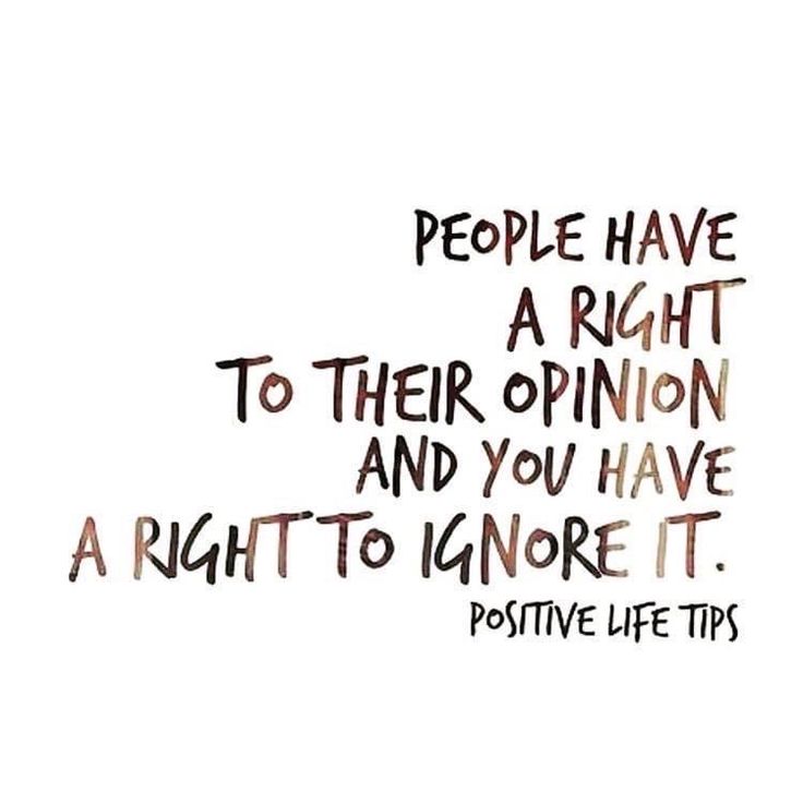 some type of writing on a white background with brown and black lettering that says people have a right to their opinion and you have a right to ignore it